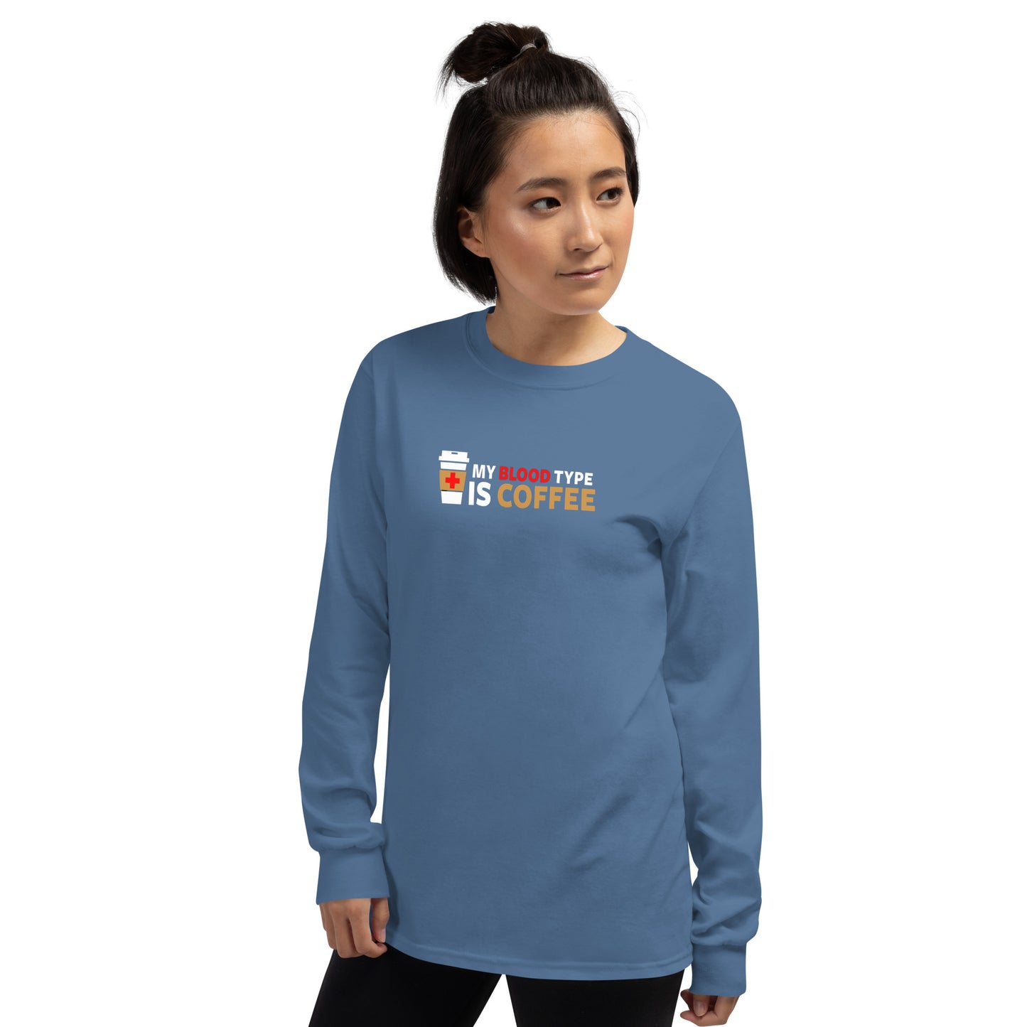 2 Kings Coffee - "My Blood Type is Coffee" Unisex Long Sleeve Shirt