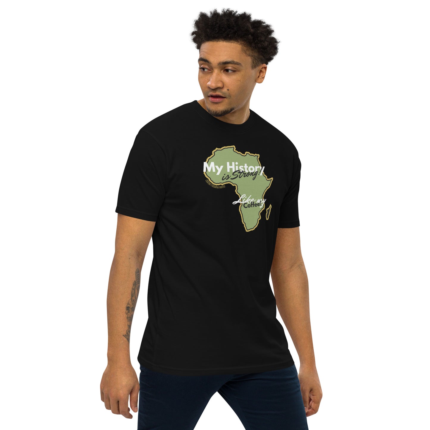 2 Kings Coffee - "My History is Strong" Premium Tshirt