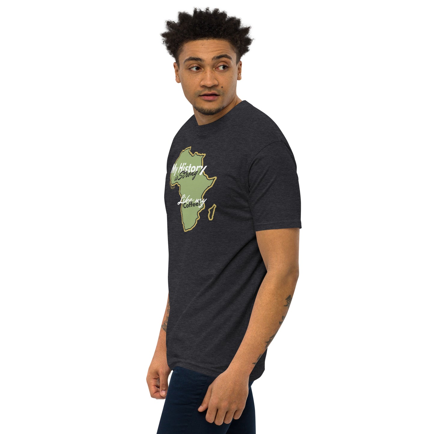 2 Kings Coffee - "My History is Strong" Premium Tshirt
