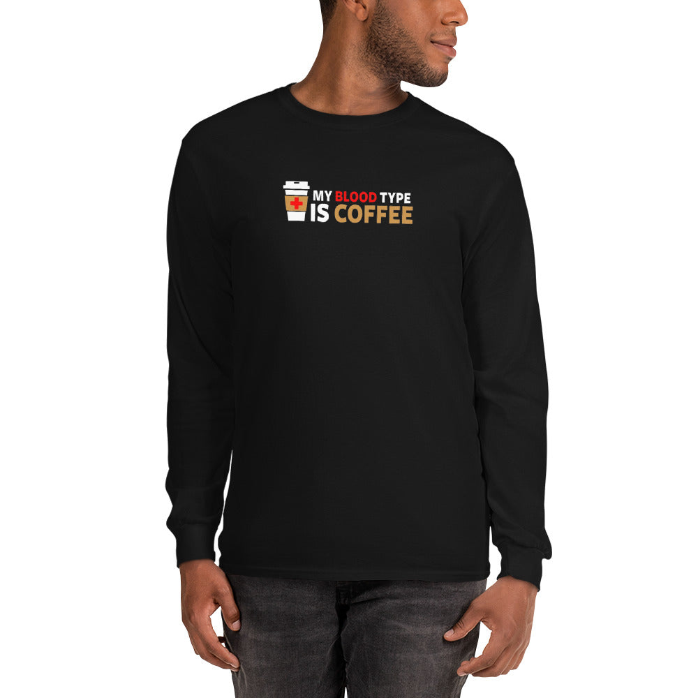 2 Kings Coffee - "My Blood Type is Coffee" Unisex Long Sleeve Shirt