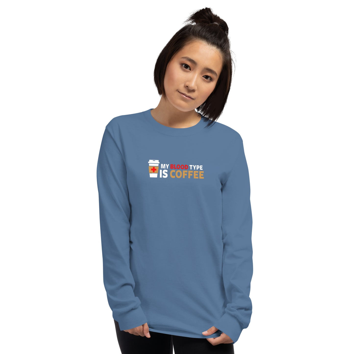 2 Kings Coffee - "My Blood Type is Coffee" Unisex Long Sleeve Shirt